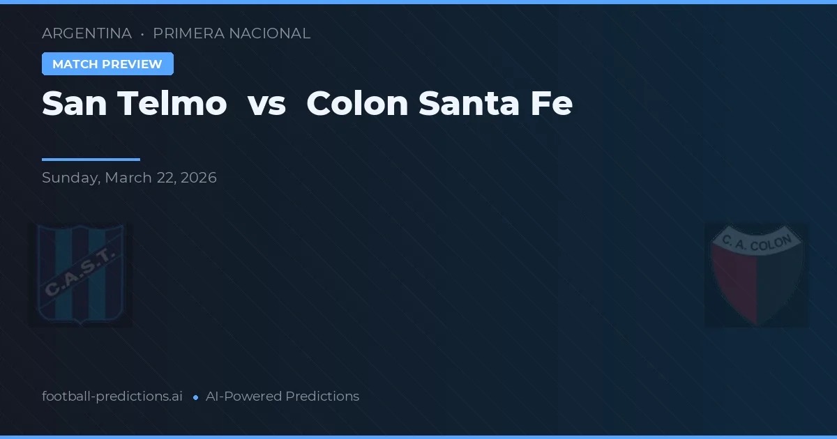 San Telmo vs Colón Santa Fe — voorspelling en vooruitblik wedstrijd