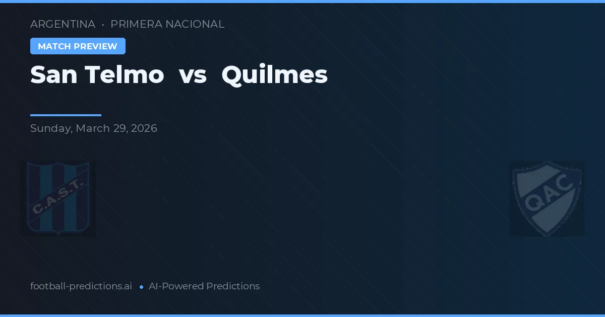 San Telmo vs Quilmes — voorspelling en vooruitblik wedstrijd
