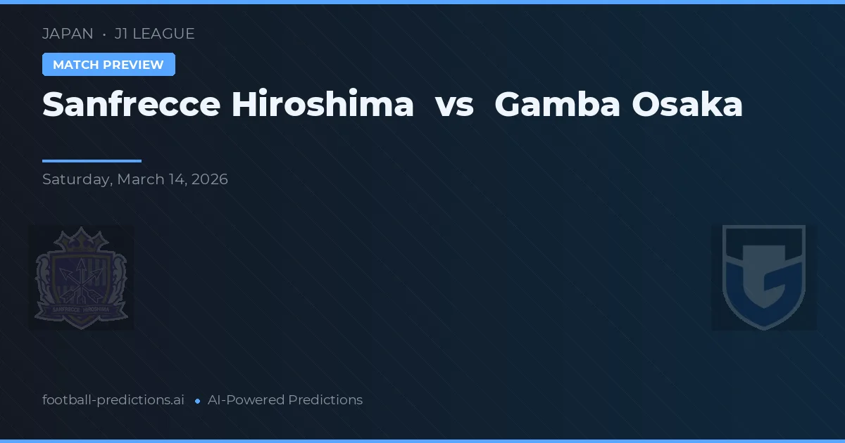 Sanfrecce Hiroshima vs Gamba Osaka — voorspelling en vooruitblik wedstrijd