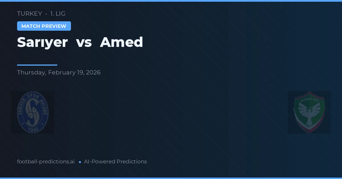 Sarıyer vs Amed — voorspelling en vooruitblik wedstrijd