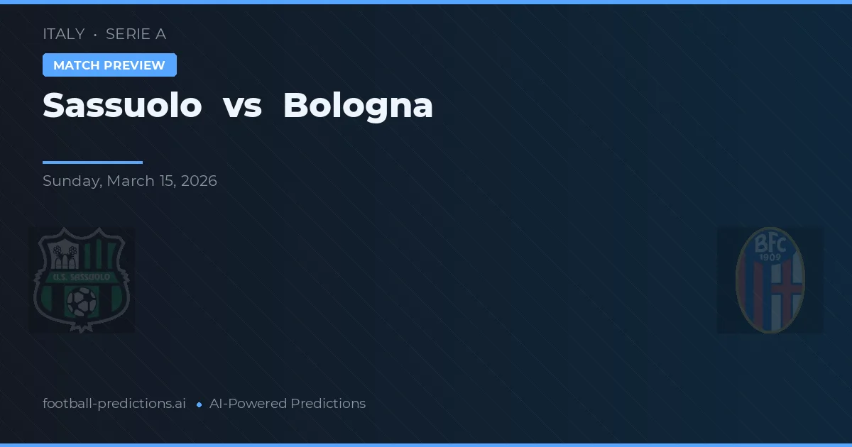 Sassuolo vs Bologna — voorspelling en vooruitblik wedstrijd