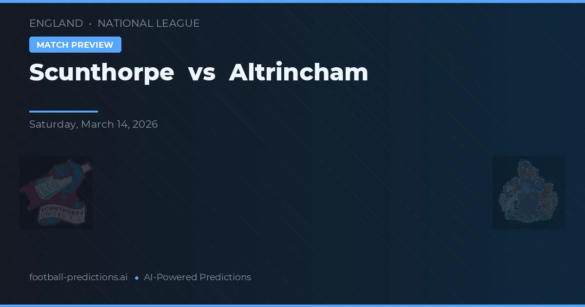 Scunthorpe vs Altrincham — voorspelling en vooruitblik wedstrijd
