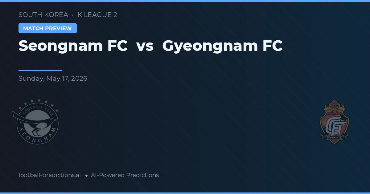 Seongnam FC vs Gyeongnam FC — voorspelling en vooruitblik wedstrijd