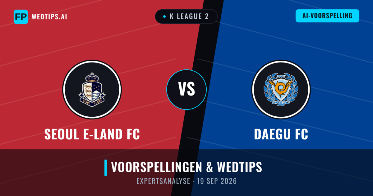 Seoul E-Land FC vs Daegu FC — voorspelling en vooruitblik wedstrijd