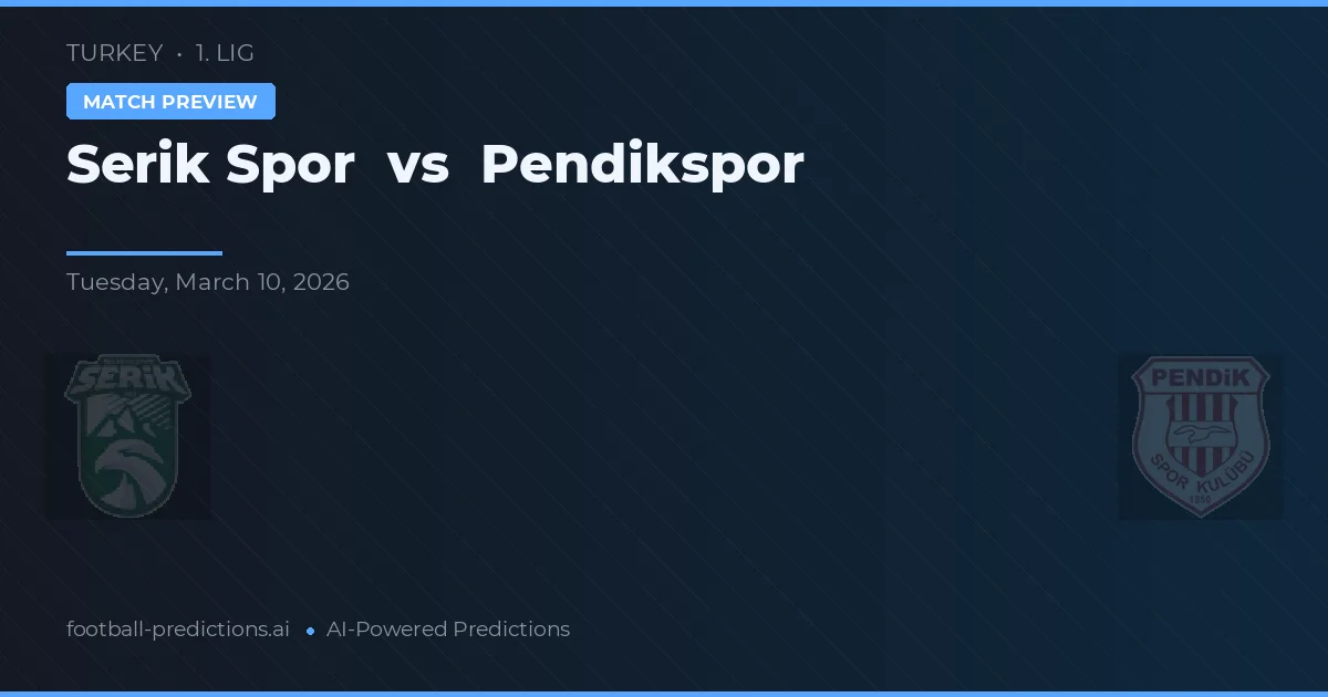 Serik Spor vs Pendikspor — voorspelling en vooruitblik wedstrijd