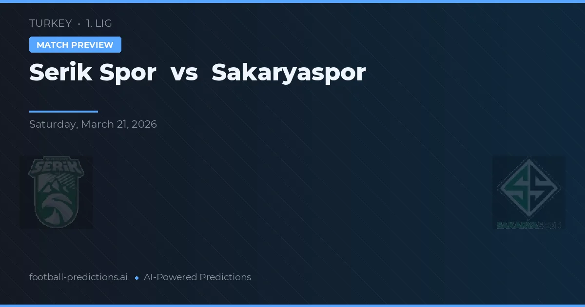 Serik Spor vs Sakaryaspor — voorspelling en vooruitblik wedstrijd
