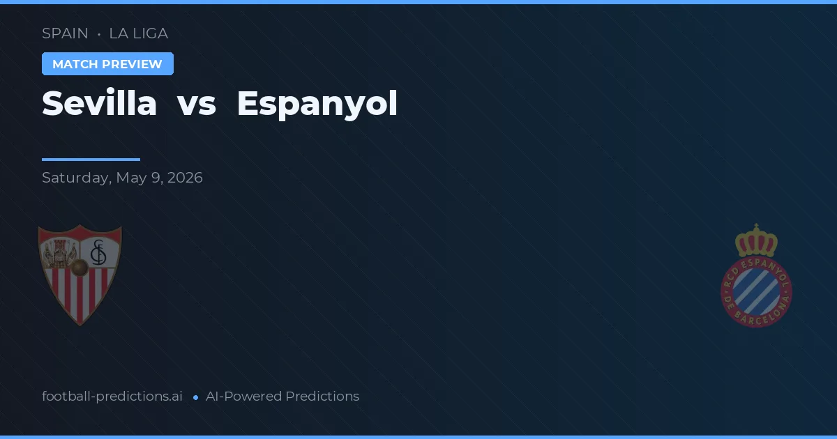 Sevilla vs Espanyol — voorspelling en vooruitblik wedstrijd