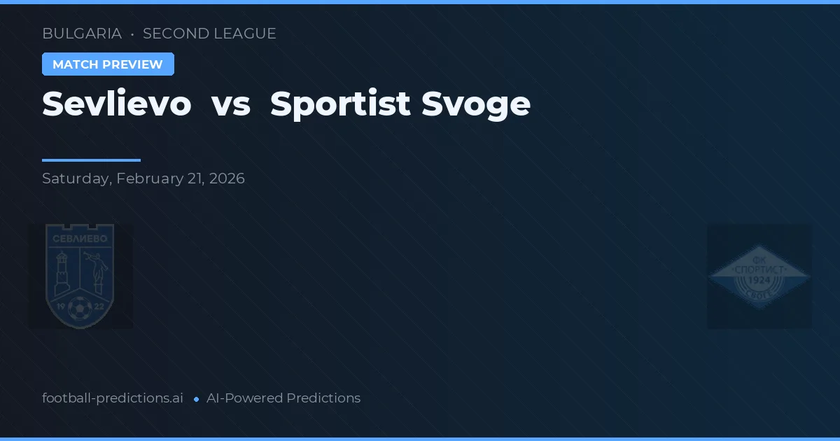Sevlievo vs Sportist Svoge — voorspelling en vooruitblik wedstrijd