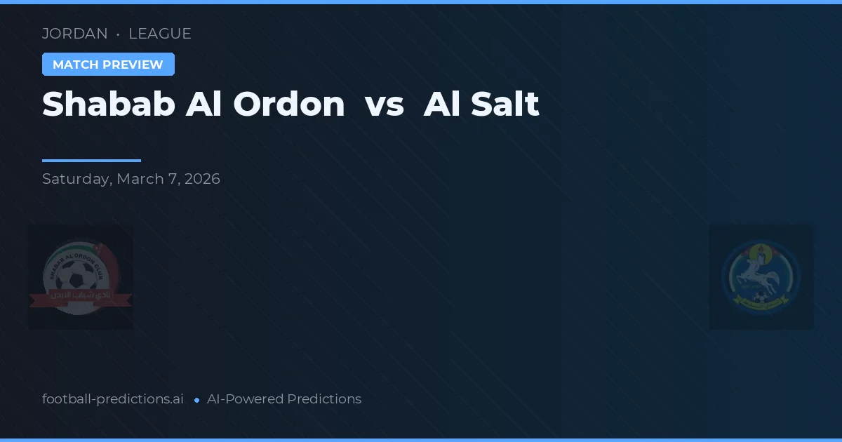 Shabab Al Ordon vs Al Salt — voorspelling en vooruitblik wedstrijd