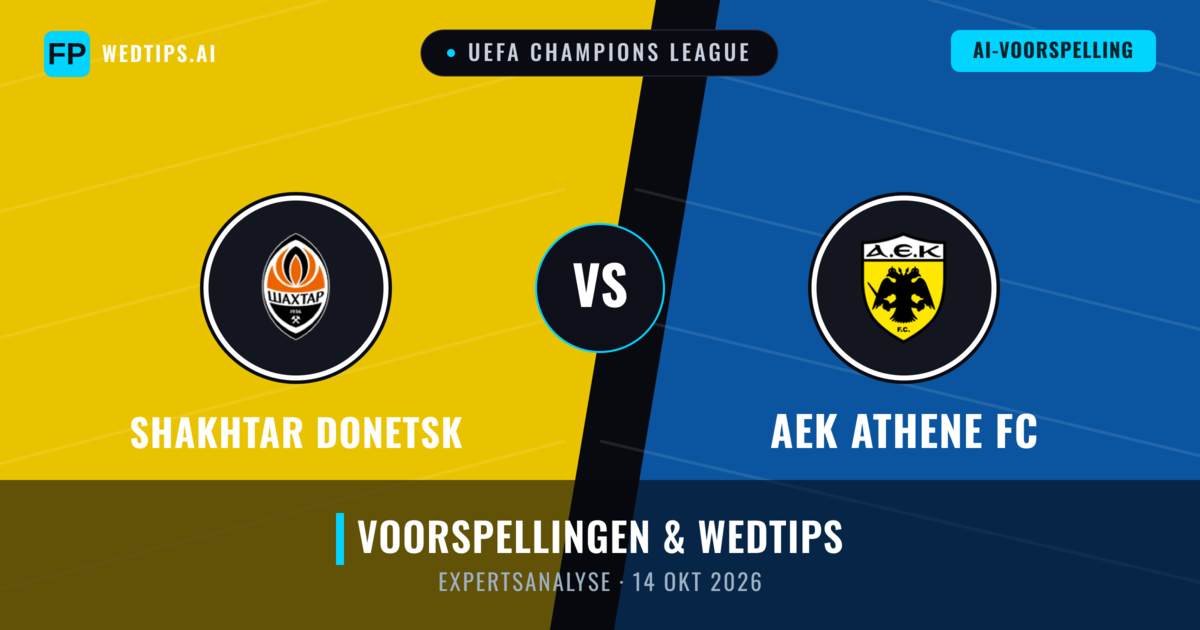 Shakhtar Donetsk vs AEK Athene FC — voorspelling en vooruitblik wedstrijd