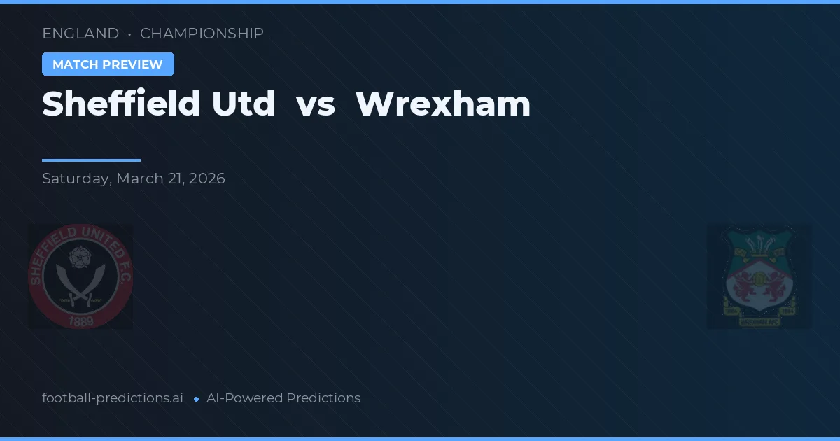 Sheffield United vs Wrexham — voorspelling en vooruitblik wedstrijd