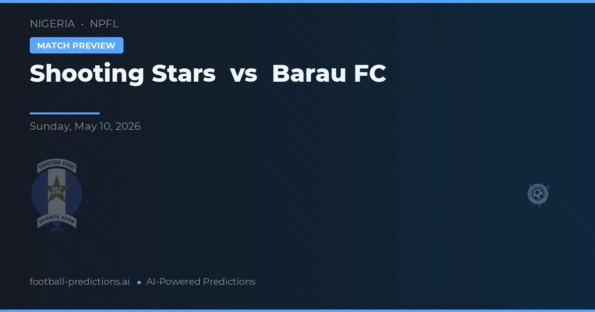 Shooting Stars vs Barau FC — voorspelling en vooruitblik wedstrijd