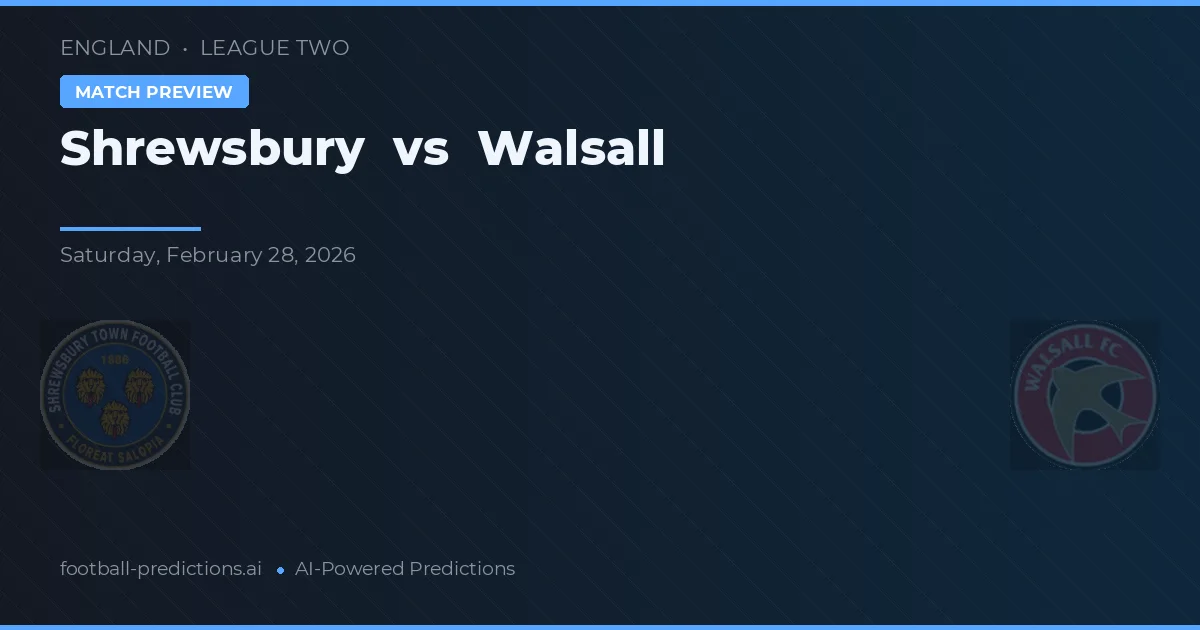 Shrewsbury Town vs Walsall — voorspelling en vooruitblik wedstrijd