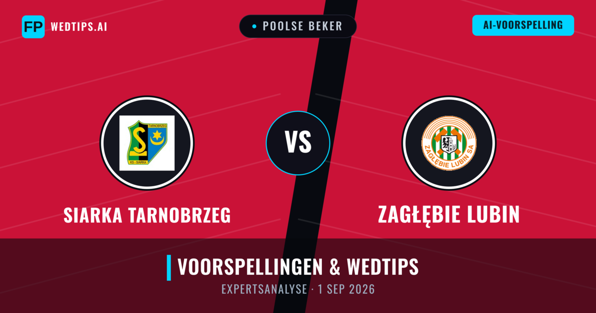 Siarka Tarnobrzeg vs Zagłębie Lubin — voorspelling en vooruitblik wedstrijd