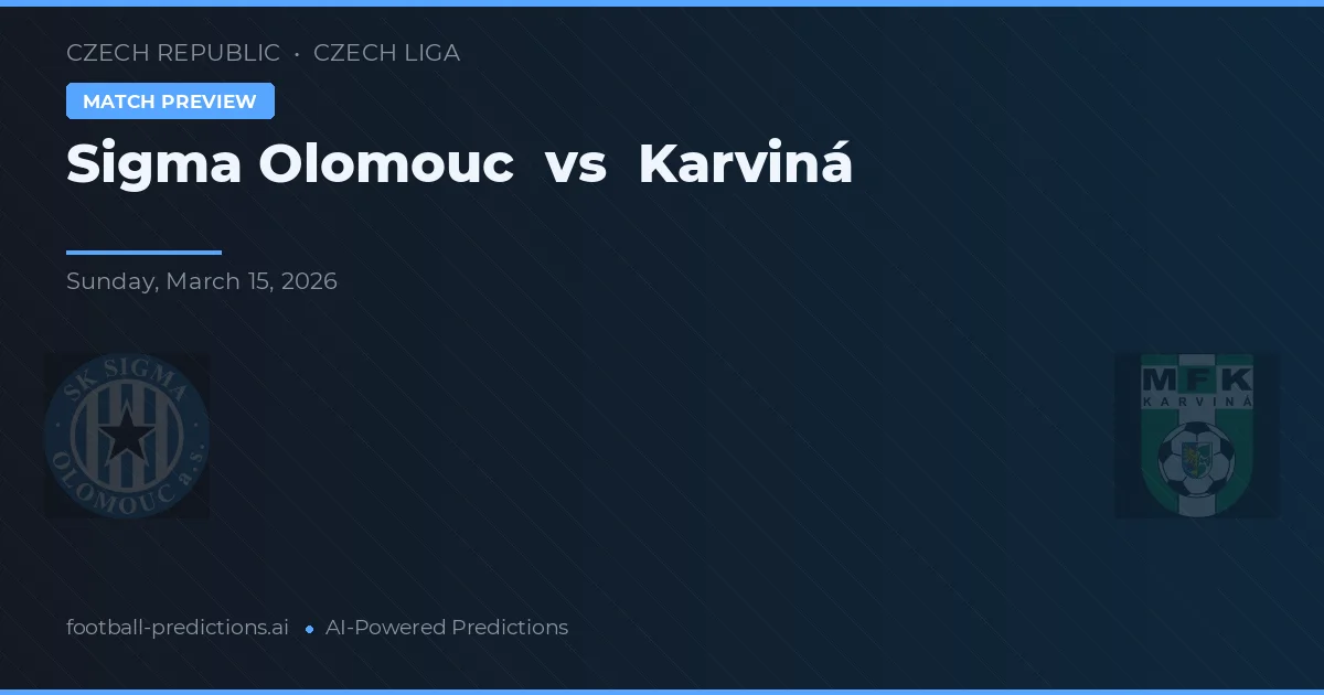 Sigma Olomouc vs Karviná — voorspelling en vooruitblik wedstrijd