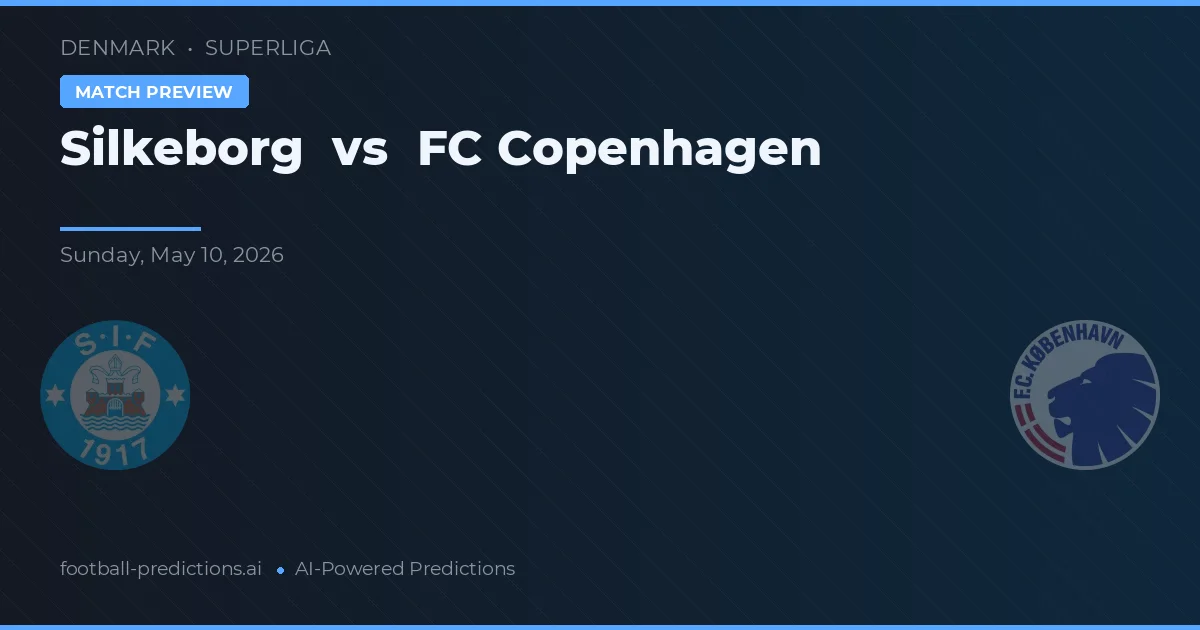 Silkeborg IF vs FC København — voorspelling en vooruitblik wedstrijd