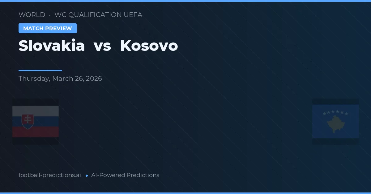 Slowakije vs Kosovo — voorspelling en vooruitblik wedstrijd