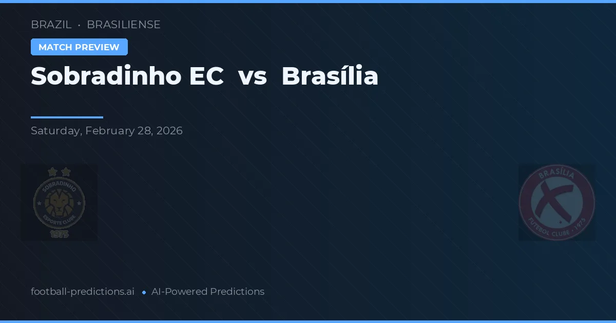 Sobradinho EC vs Brasília — voorspelling en vooruitblik wedstrijd