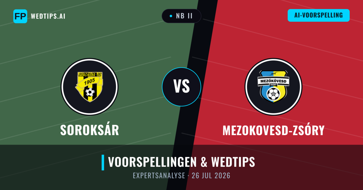 Soroksár vs Mezokovesd-Zsóry — voorspelling en vooruitblik wedstrijd