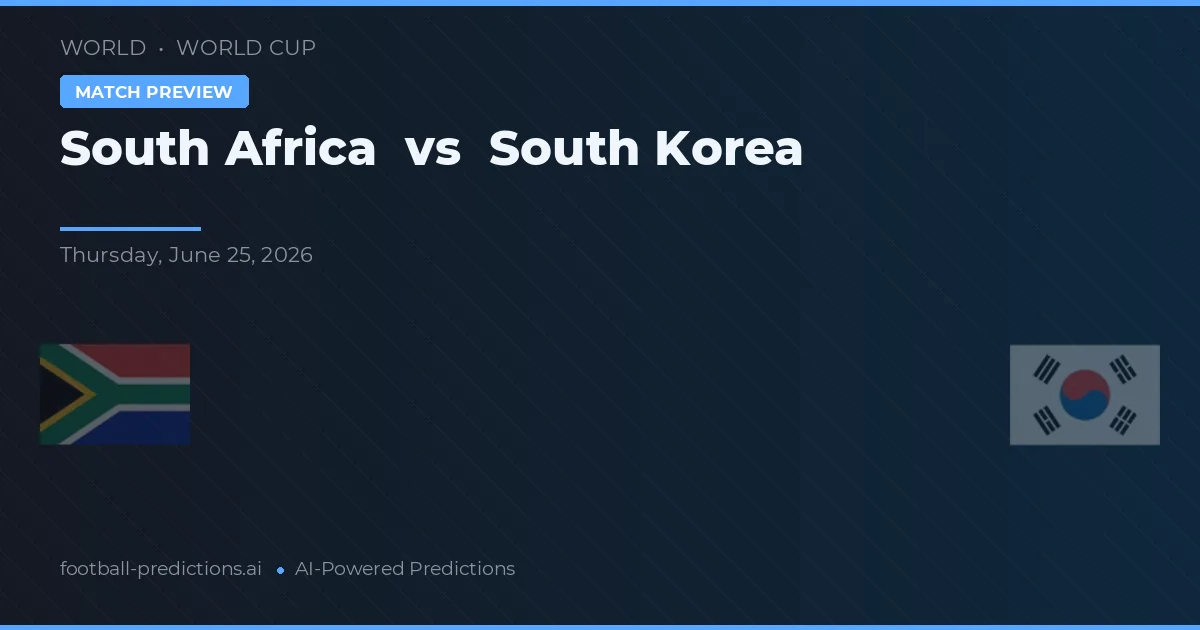 Zuid-Afrika vs Zuid-Korea — voorspelling en vooruitblik wedstrijd