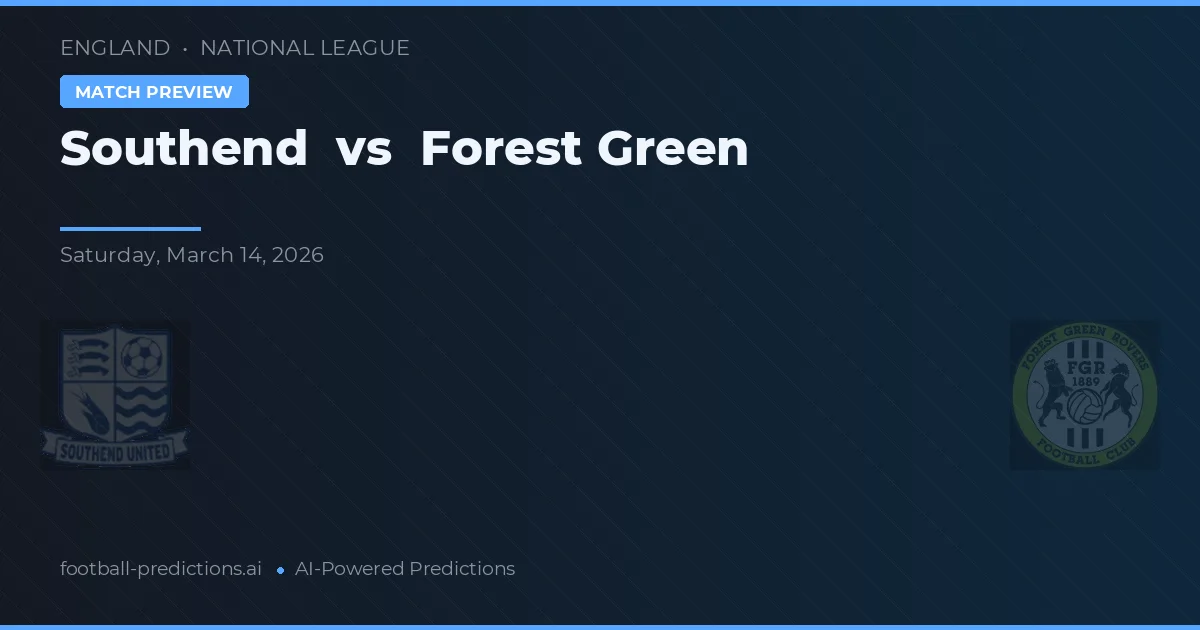 Southend United vs Forest Green Rovers — voorspelling en vooruitblik wedstrijd