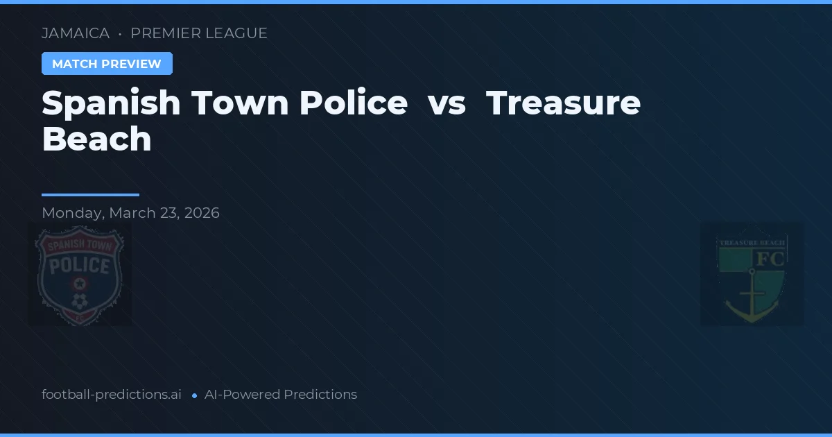 Spanish Town Politie vs Treasure Beach — voorspelling en vooruitblik wedstrijd