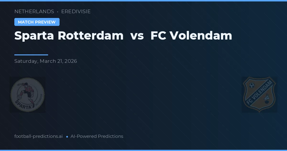 Sparta Rotterdam vs FC Volendam — voorspelling en vooruitblik wedstrijd