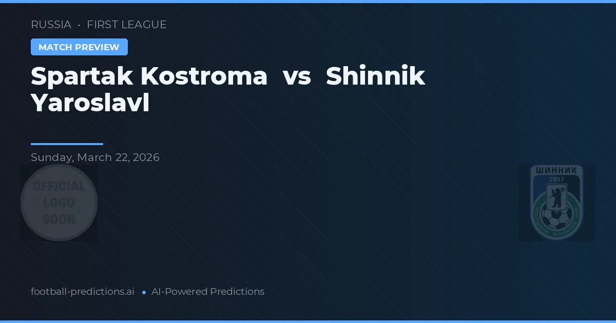 Spartak Kostroma vs Shinnik Yaroslavl — voorspelling en vooruitblik wedstrijd