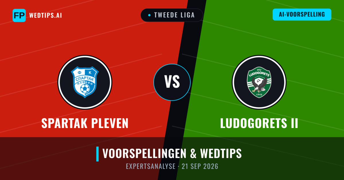 Spartak Pleven vs Ludogorets II — voorspelling en vooruitblik wedstrijd