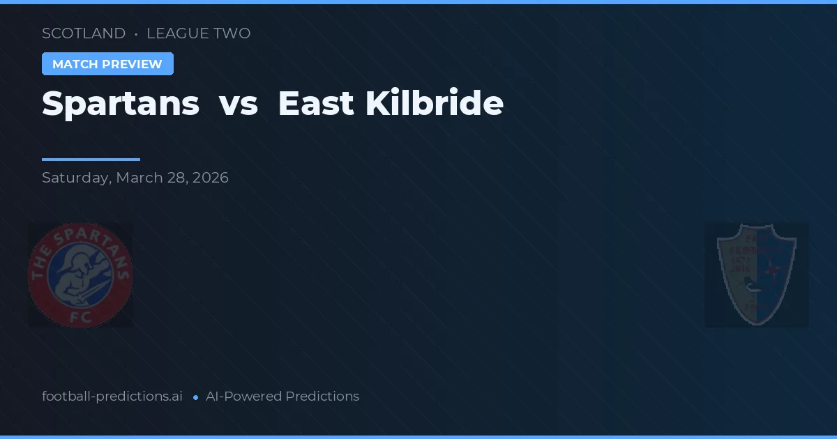 Spartans vs East Kilbride — voorspelling en vooruitblik wedstrijd