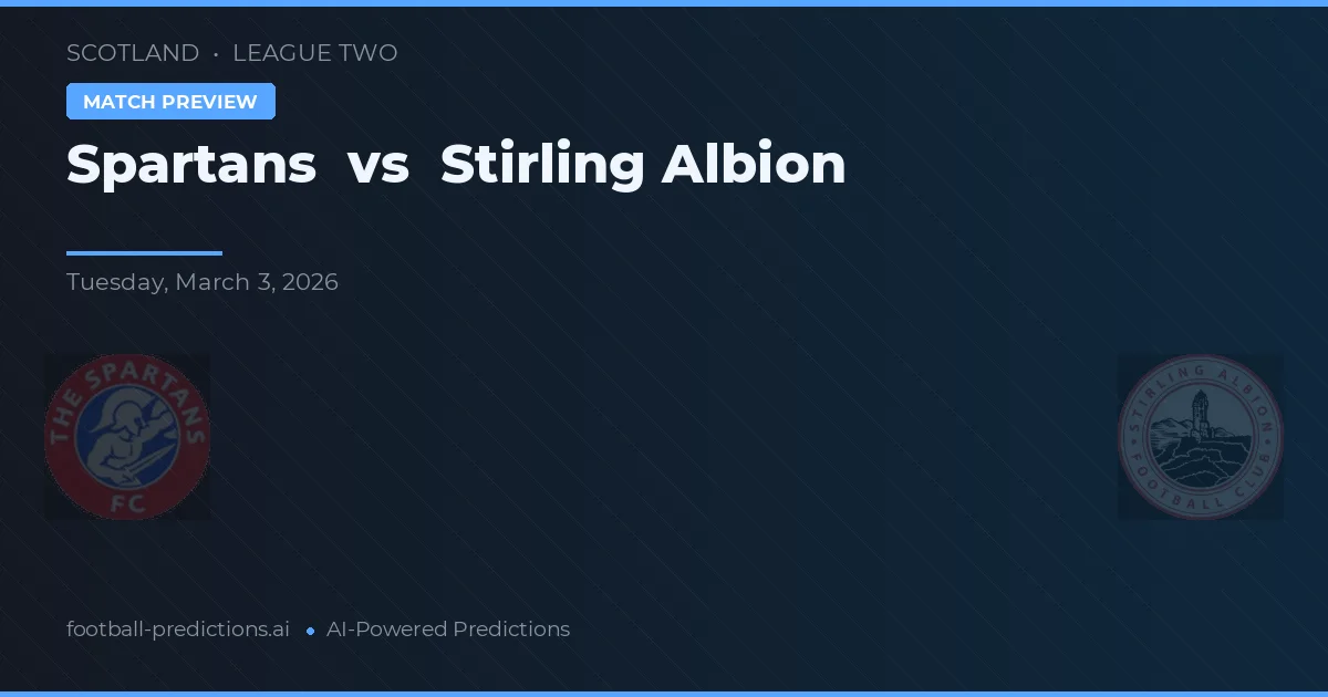 Spartans vs Stirling Albion — voorspelling en vooruitblik wedstrijd