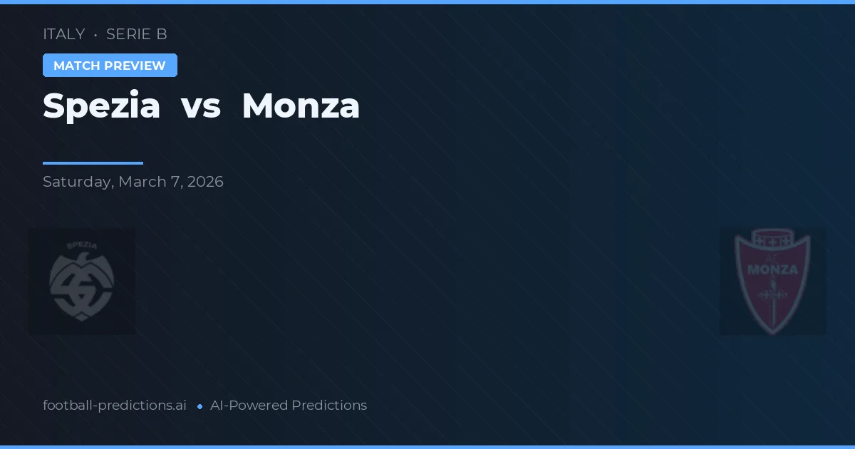 Spezia vs Monza — voorspelling en vooruitblik wedstrijd