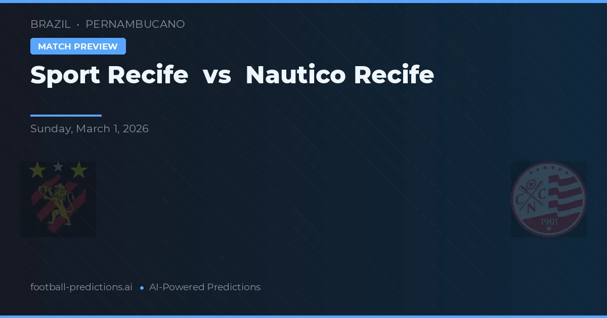 Sport Recife vs Náutico Recife — voorspelling en vooruitblik wedstrijd