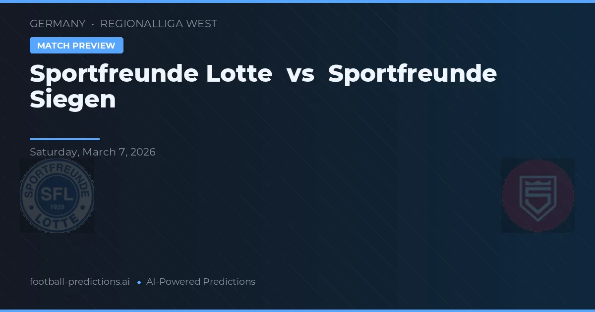 Sportfreunde Lotte vs Sportfreunde Siegen — voorspelling en vooruitblik wedstrijd