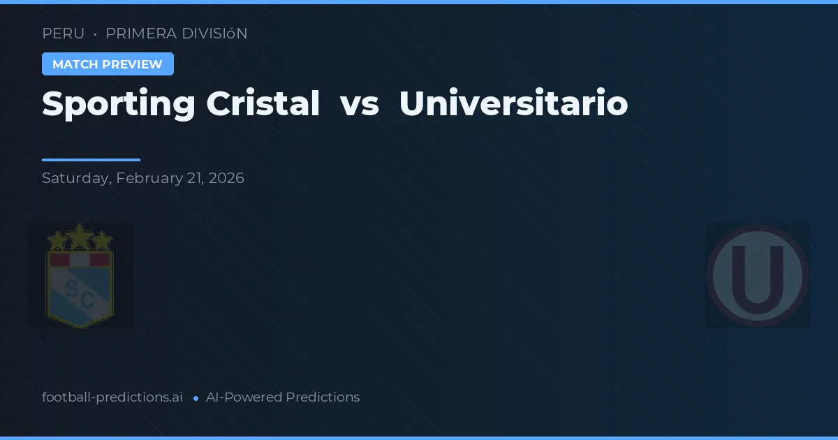 Sporting Cristal vs Universitario — voorspelling en vooruitblik wedstrijd