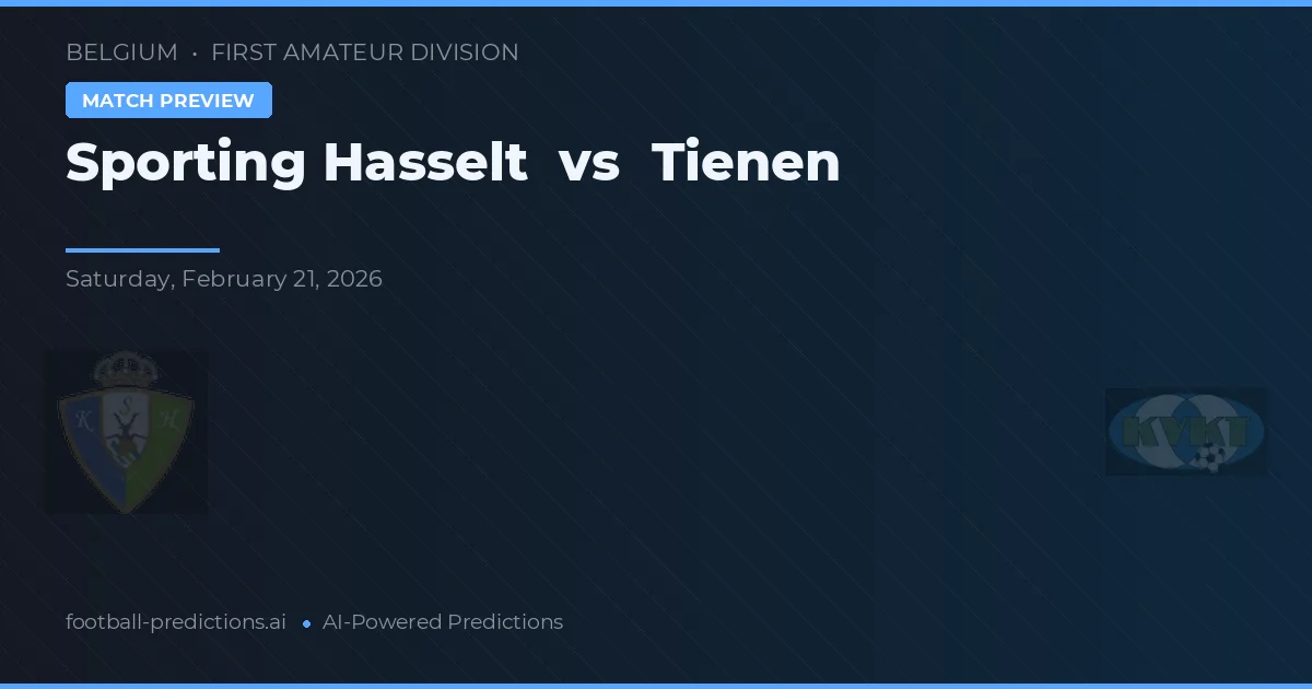 Sporting Hasselt vs Tienen — voorspelling en vooruitblik wedstrijd