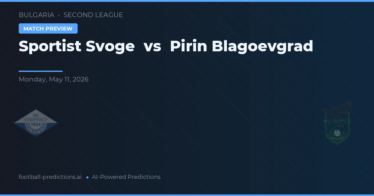 Sportist Svoge vs Pirinen Blagoevgrad — voorspelling en vooruitblik wedstrijd