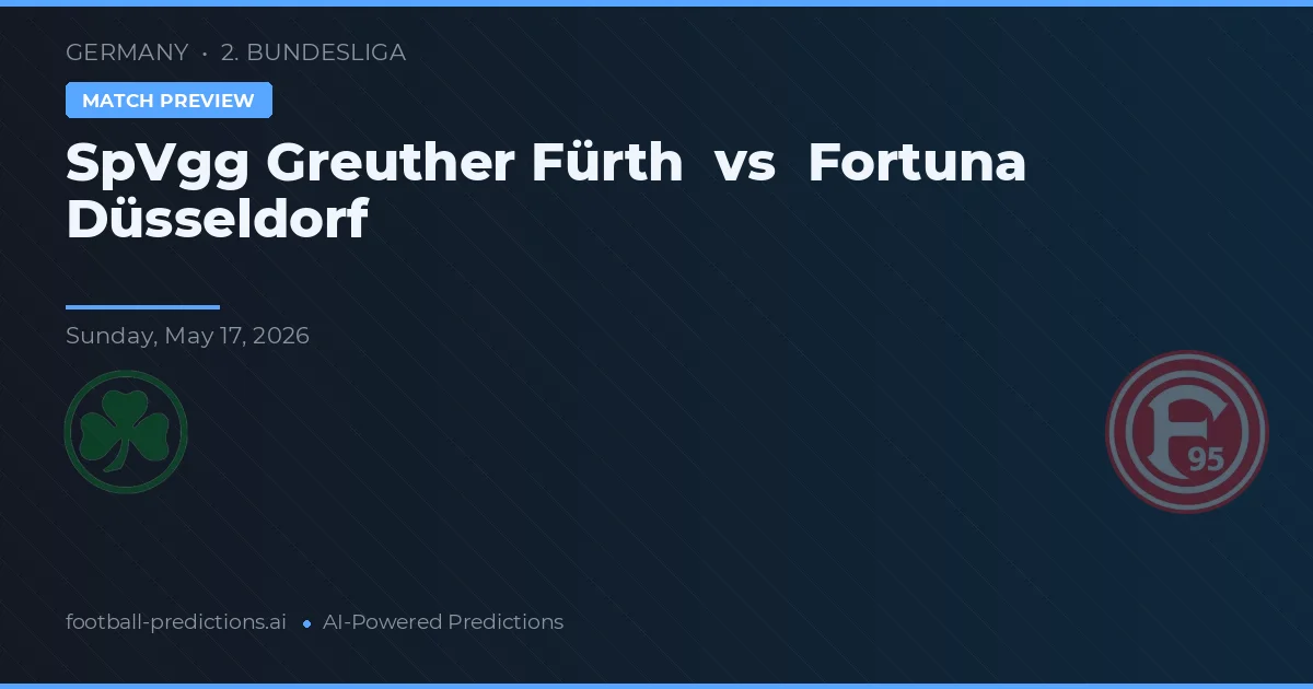 SpVgg Greuther Fürth vs Fortuna Düsseldorf — voorspelling en vooruitblik wedstrijd