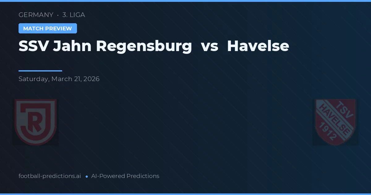 SSV Jahn Regensburg vs Havelse — voorspelling en vooruitblik wedstrijd
