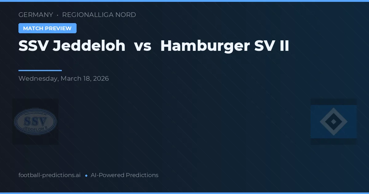 SSV Jeddeloh vs Hamburger SV II — voorspelling en vooruitblik wedstrijd