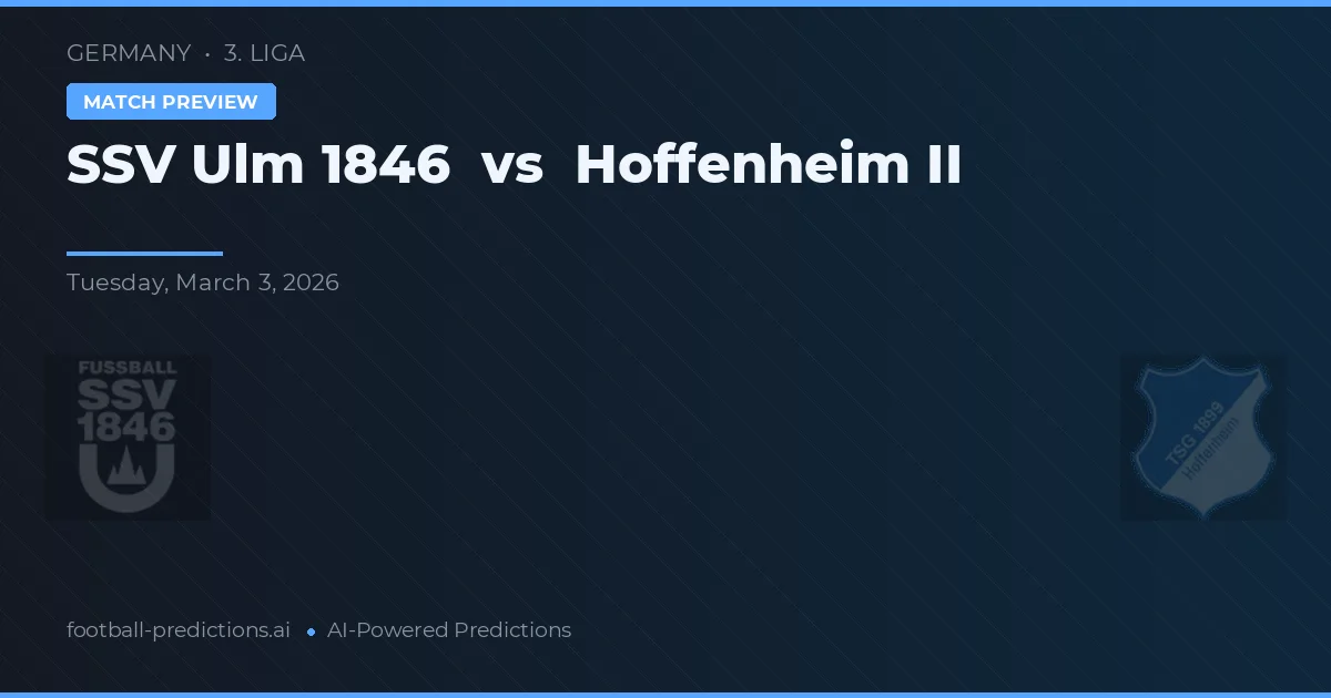SSV Ulm 1846 vs Hoffenheim II — voorspelling en vooruitblik wedstrijd