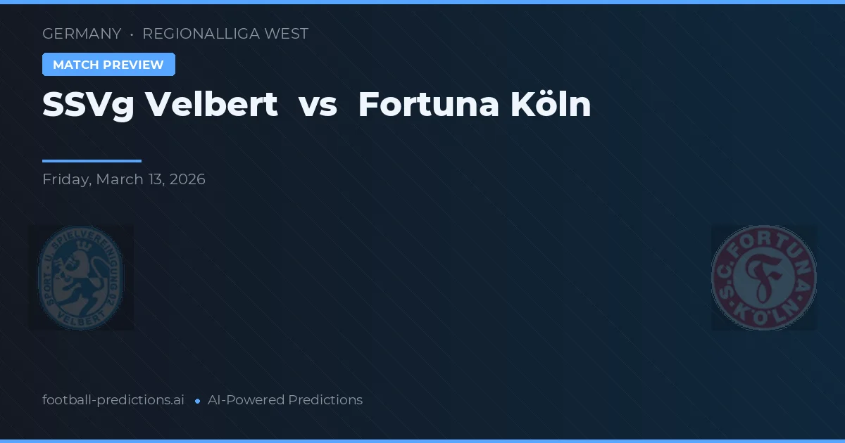 SSVg Velbert vs Fortuna Köln — voorspelling en vooruitblik wedstrijd