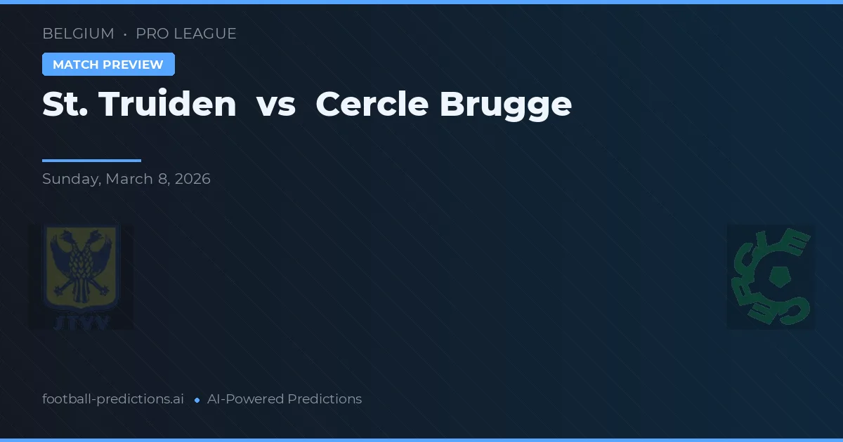 St. Truiden vs Cercle Brugge — voorspelling en vooruitblik wedstrijd