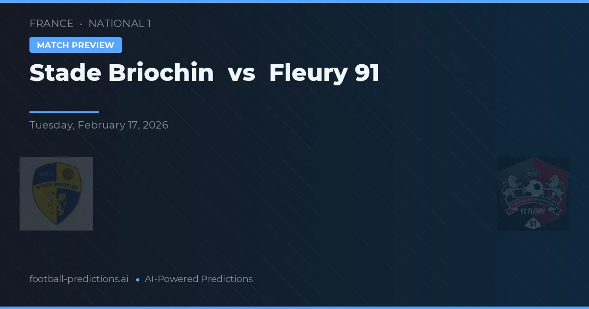 Stade Briochin vs Fleury 91 — voorspelling en vooruitblik wedstrijd