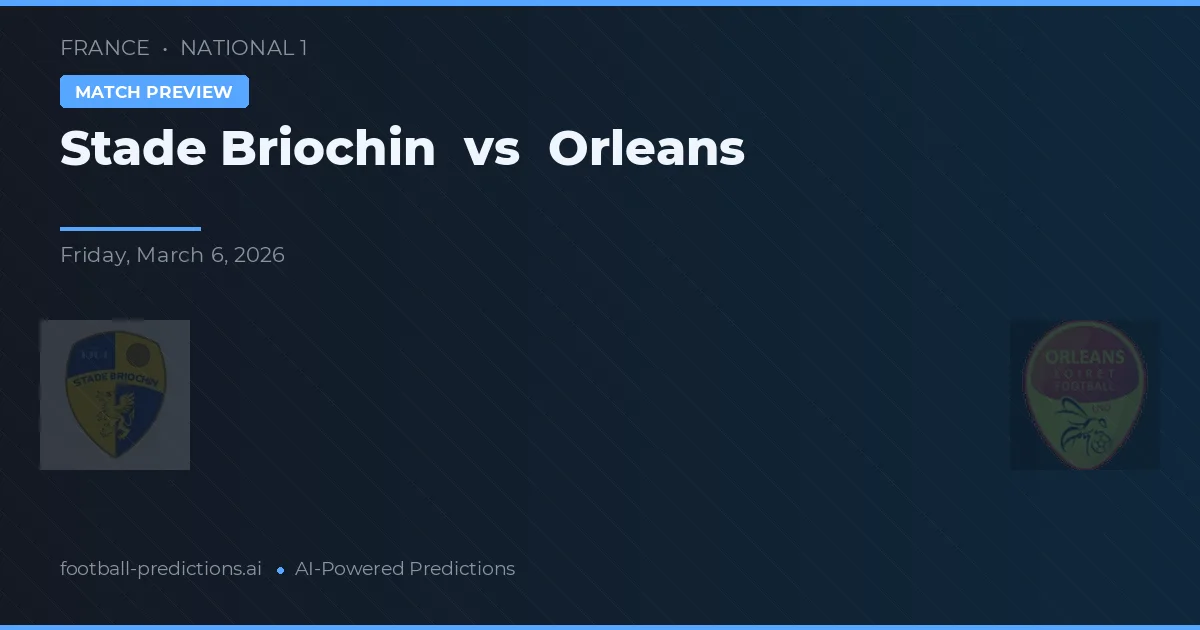 Stade Briochin vs Orléans — voorspelling en vooruitblik wedstrijd