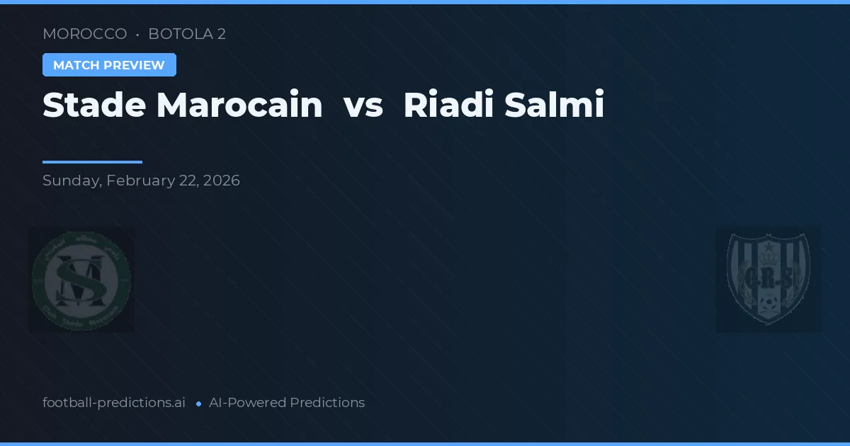 Stade Marocain vs Riadi Salmi — voorspelling en vooruitblik wedstrijd