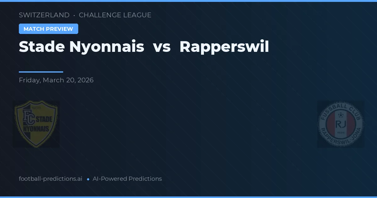 Stade Nyonnais vs Rapperswil — voorspelling en vooruitblik wedstrijd