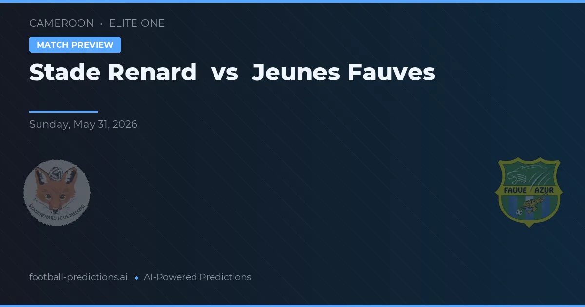 Stade Renard vs Jeunes Fauves — voorspelling en vooruitblik wedstrijd