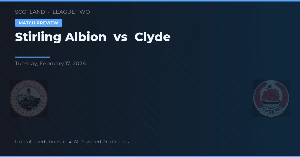 Stirling Albion vs Clyde — voorspelling en vooruitblik wedstrijd