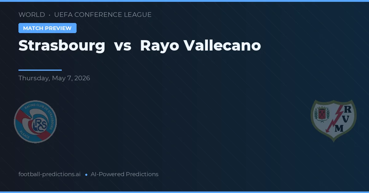 Strasbourg vs Rayo Vallecano preview